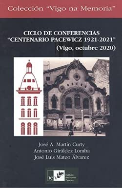 Imagen de archivo de CICLO DE CONFERENCIAS CENTENARIO PACEWICZ 1921-2021 a la venta por Librerias Prometeo y Proteo
