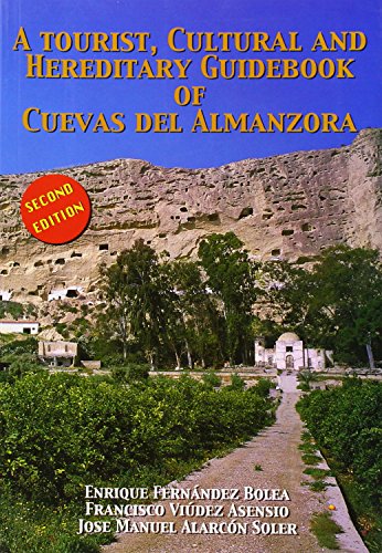 Imagen de archivo de A TOURIST, CULTURAL AND HEREDITARY GUIDEBOOK OF CUEVAS DEL ALMANZORA a la venta por KALAMO LIBROS, S.L.