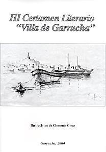 Imagen de archivo de III CERTAMEN LITERARIO "VILLA DE GARRUCHA" a la venta por Siglo Actual libros