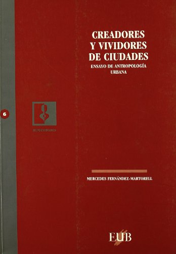Stock image for Creadores y vividores de ciudades : ensayo antropologico urbano for sale by Zubal-Books, Since 1961