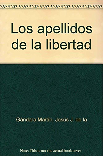 Stock image for Los apellidos de la libertad for sale by medimops