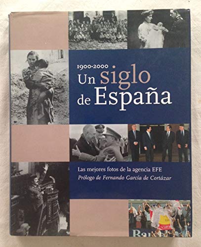 Imagen de archivo de Un siglo de España: 1900-2000 a la venta por AwesomeBooks