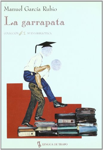 La garrapata (Nueva Biblioteca) (Spanish Edition) (9788489618183) by GarcÃ­a Rubio, Manuel