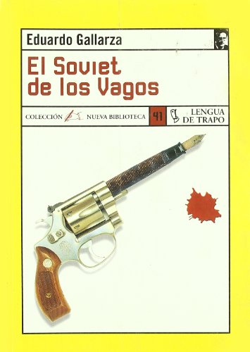 Beispielbild fr El Soviet de los Vagos (Coleccion Nueva Biblioteca) zum Verkauf von medimops