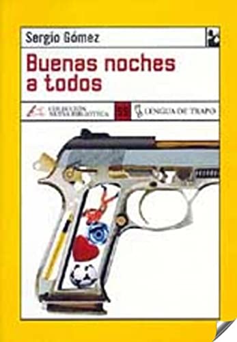 Stock image for Buenas noches a todos / Good night everybody (Nueva Biblioteca) (Spanish Edition) for sale by Basement Seller 101