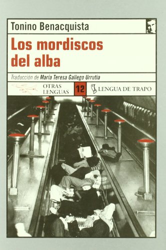 Los mordiscos del alba (Otras Lenguas) (Spanish Edition) (9788489618831) by Benacquista, Tonino