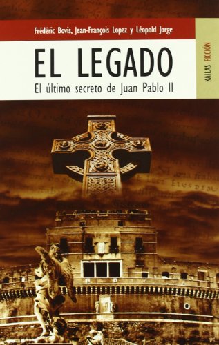 Stock image for El legado. El ltimo secreto de Juan Pablo II. for sale by Librera Prez Galds
