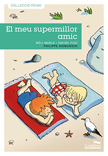 Beispielbild fr El meu supermillor amic (Col lecci Pcnic, Band 9) zum Verkauf von medimops