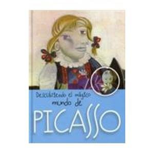 Descubriendo el magico mundo ee Picasso/ Discoverign the magical world of Picasso (Y Ahora Los Ninos) (Spanish Edition) (9788489634367) by Jorda, Maria J.; Marin Jorda, Maria Josep; Picasso, Pablo