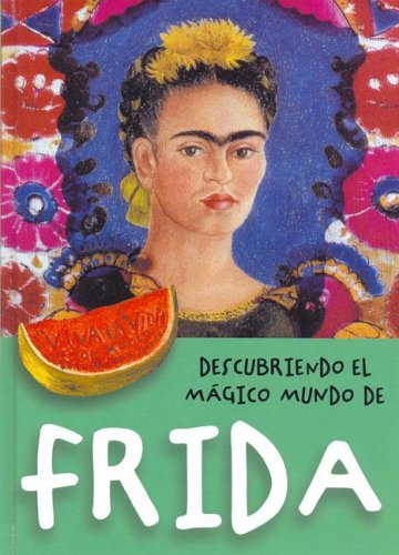 9788489634435: Frida (Descubriendo El Magico Mundo De)