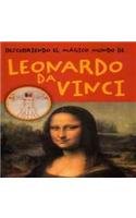 Imagen de archivo de Descubriendo el magico mundo de Leonardo Da Vinci/ Discovering The Leonardo Da Vinci's Magic World (Spanish Edition) a la venta por The Book Bin