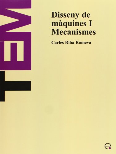 Imagen de archivo de Disseny de mquines I. Mecanismes (Catalan Edition) a la venta por Lucky's Textbooks