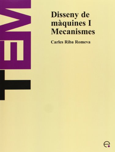 Stock image for Disseny de mquines I. Mecanismes (Catalan Edition) for sale by Lucky's Textbooks