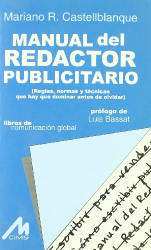 Imagen de archivo de Manual del redactor publicitario reglas, normas y tcnicas que hay que dominar antes de olvidar a la venta por Librera Prez Galds