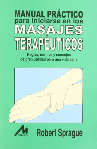 Imagen de archivo de Masajes terapeuticos, manual practico. a la venta por Iridium_Books