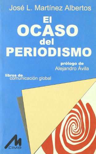 9788489643567: OCASO DEL PERIODISMO (SIN COLECCION)