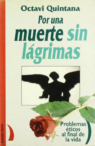 Stock image for POR UNA MUERTE SIN LAGRIMAS for sale by KALAMO LIBROS, S.L.