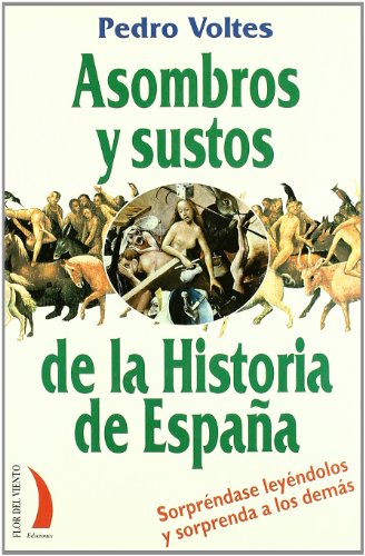 Imagen de archivo de Asombros y Sustos de la Historia de España a la venta por Hamelyn