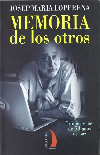 Imagen de archivo de Memoria de los otros : crnica cruel de 50 aos de paz a la venta por medimops