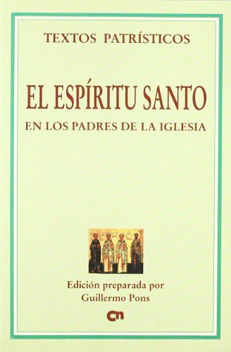 9788489651371: El Espritu Santo en los Padres de la Iglesia (Textos Patrsticos)