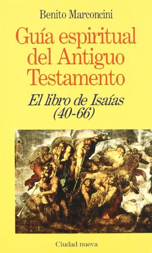 Stock image for LIBRO DE ISAIAS(40-66)/GUIA ESP.ANTIGUO TEST. for sale by Siglo Actual libros