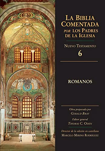 Beispielbild fr LA BIBLIA COMENTADA POR LOS PADRES DE LA IGLESIA: ROMANOS zum Verkauf von KALAMO LIBROS, S.L.