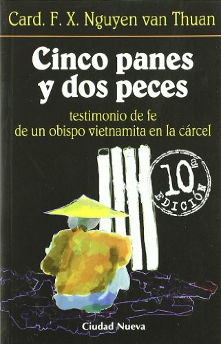 9788489651883: Cinco panes y dos peces, testimonio de fe de un obispo vietnamita en la crcel