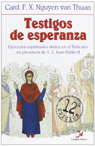 Imagen de archivo de Testigos de esperanza, ejercicios espirituales dados en presencia de S.S. Juan Pablo II a la venta por medimops