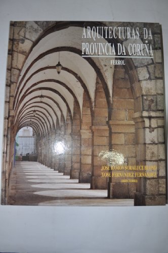 Imagen de archivo de Arquitecturas da provincia Da Corua a la venta por medimops