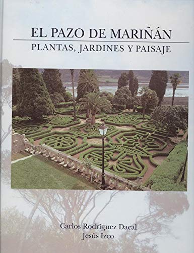 El Pazo de MariÃ±Ã¡n: plantas, jardines y paisaje - RodrÃ­guez Dacal, Carlos/ Izco, JesÃºs