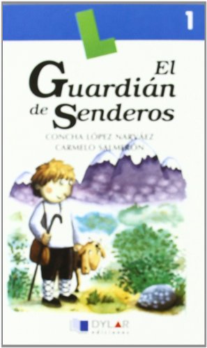 9788489655003: EL GUARDIAN DE SENDEROS - Libro 1 (Lecturas Dylar)