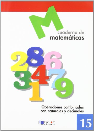 Stock image for MATEMATICAS 15 - Operaciones combinadas con naturales y decimales for sale by Librera Berln