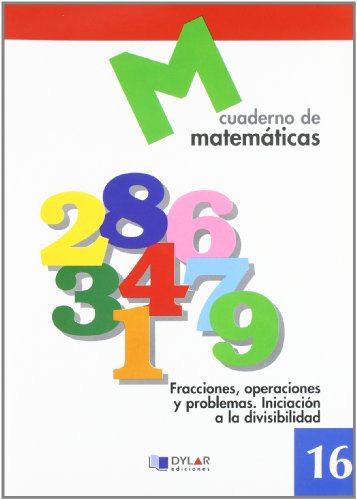 Imagen de archivo de Matematicas 16 - Fracciones, Operaciones y Problemas. Iniciacin a la Divisibilidad a la venta por Hamelyn