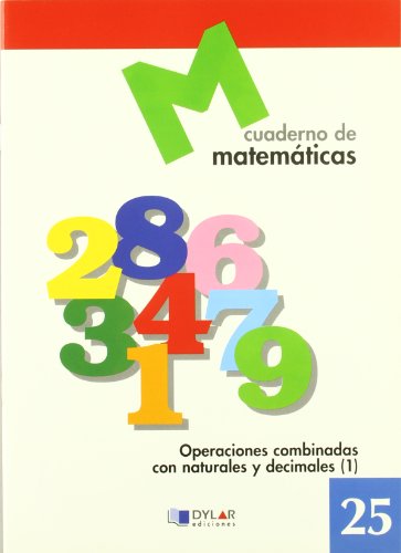 Stock image for Matematicas 25 - Operaciones Combinadas con Naturales y Decimales 1 for sale by Hamelyn