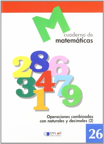 9788489655799: MATEMATICAS 26 - Operaciones combinadas con naturales y decimales 2