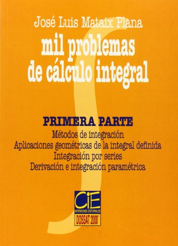 Beispielbild fr Mil problemas de calculo integral 1 parte zum Verkauf von Hamelyn