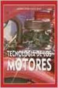 9788489656529: TECNOLOGIA DE LOS MOTORES (SIN COLECCION)