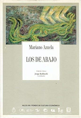 Beispielbild fr Los de abajo: Coleccion Archivos (Spanish Edition) zum Verkauf von literal books