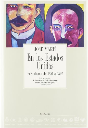 Imagen de archivo de En Los Estados Unidos Periodismo De 1881 a 1892 PRECINTADO EDITORIAL JOS MART a la venta por Librera Virtual DPL