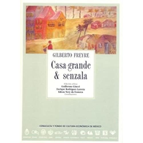 9788489666641: Casa-grande & senzala (a.l.l.c.a.,vol.55) (Colecao Archivos, 55)