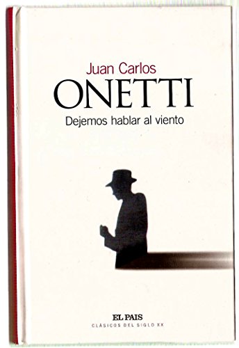 Dejemos hablar al viento (9788489669666) by Juan Carlos Onetti