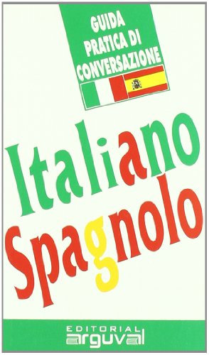 Guida pratica dí conversazione italiano-spagnolo.