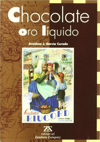 9788489675308: Chocolate, Oro Liquido/Chocolate, Liquid Gold (Spanish Edition)
