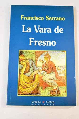 Stock image for La vara de fresno for sale by Ammareal
