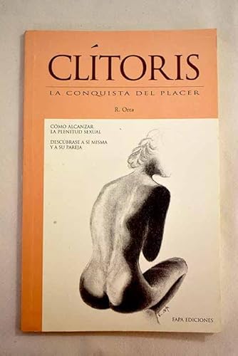 9788489680630: Clitoris. la conquista del placer