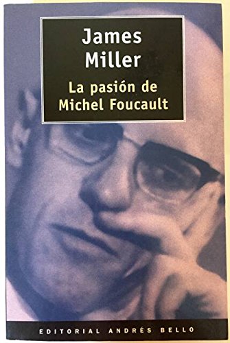 9788489691032: La pasion de michel foucault