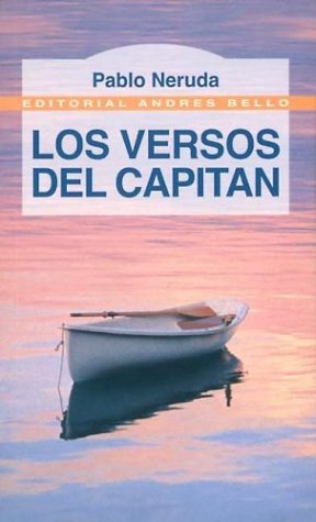 Stock image for Los Versos del Capitan / The Captain's Verses (Spanish Edition) for sale by SecondSale