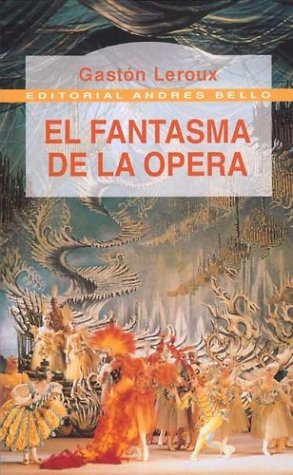 El Fantasma de La Opera (Spanish Edition) (9788489691872) by LeRoux Gaston