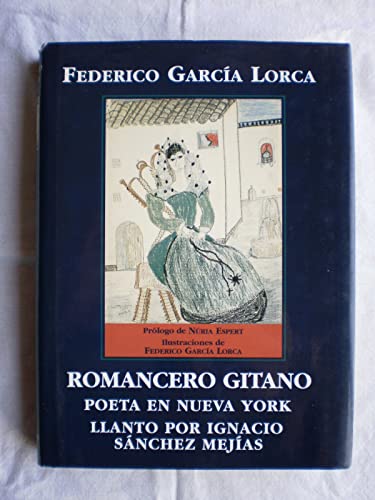 Stock image for romancero gitano - poeta en nueva york - llanto por ignacio sanchez mejias - ilustrado dibujos color garcia lorca for sale by Libros de papel