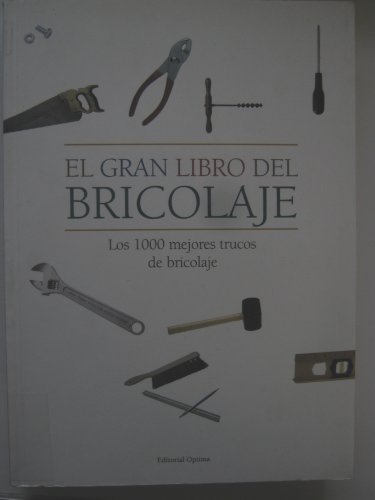 El grande libro de Bricolaje (9788489693746) by Optima; Editores